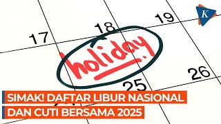 Catat! Ini Daftar 17 Tanggal Merah dan 10 Hari Cuti Bersama Tahun 2025