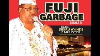 Fuji Garbage Series 2 by Dr Sikiru Ayinde Barrister