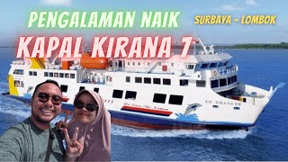 Pengalaman naik kapal kirana 7 milik DLU - Kapal baru yang sangat nyaman untuk perjalanan laut