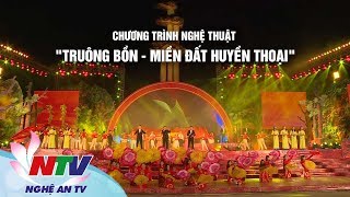[LIVE] Chương trình nghệ thuật: Truông Bồn - Miền đất huyền thoại