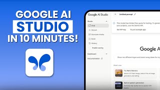 Master Google AI Studio in 10 Minutes! A Step By Step Tutorial for Beginners