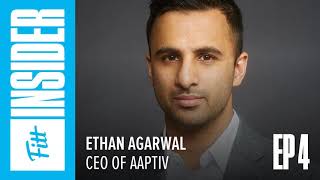 Episode #4: Ethan Agarwal, founder & CEO of Aaptiv