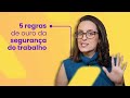 5 regras de ouro da segurança do trabalho