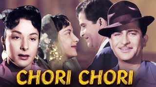 Chori Chori Full Movie in Colour | Raj Kapoor Old Movie | Nargis Old Classic Movie | Romantic Movie