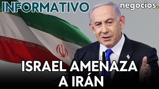 INFORMATIVO: Israel amenaza a Irán, Oriente Medio "al borde del precipicio" y Rusia advierte a OTAN