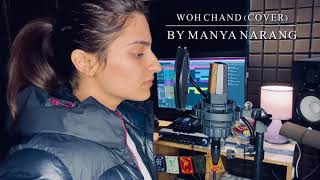 Woh Chand Kahan Se Laoge | VYRL Originals | Vishal Mishra | Female Cover | Manya Narang