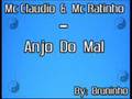 MC CLAUDIO E MC RATINHO - ANJO DO MAL