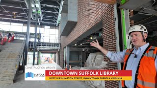 Downtown Suffolk Library Construction Update (August 2025)