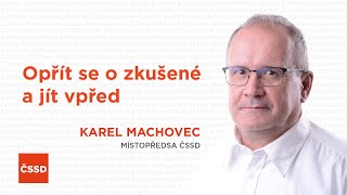 Novým místopředsedou sociální demokracie byl zvolen Karel Machovec