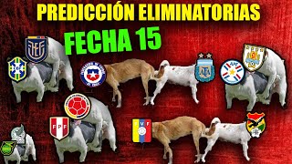 🔥☠️PREDICCIÓN ELIMINATORIA CONMEBOL // FECHA 15