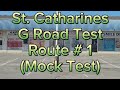 St. Catharines G Road Test Route # 1 | Mock Test