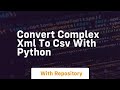 convert complex xml to csv with python
