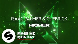 Isaac Palmer & Cuebrick - Higher (Official Audio)