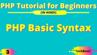 PHP Basic Syntax and Rules | PHP Tutorial for Beginners in Hindi