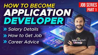 What is an Application Developer ? | How to become Software Application Developer