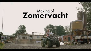 Zomervacht Making Of