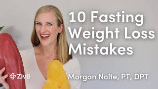 10 Intermittent Fasting Weight Loss Mistakes