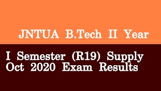 JNTUA B Tech II Year I Semester R19 Supply Oct 2020 Exam Results