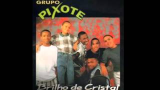 Pixote - Brilho de Cristal