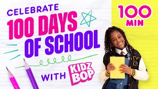 100 Days of School with 100 Minutes of KIDZ BOP!