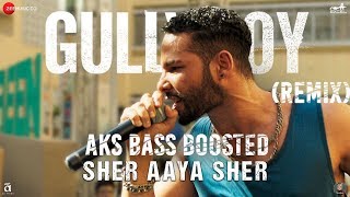 Sher Aaya Sher (Remix) AKS BASS BOOSTED