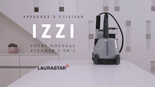 Comment utiliser IZZI - Guide complet pour défroisser et désinfecter avec IZZI