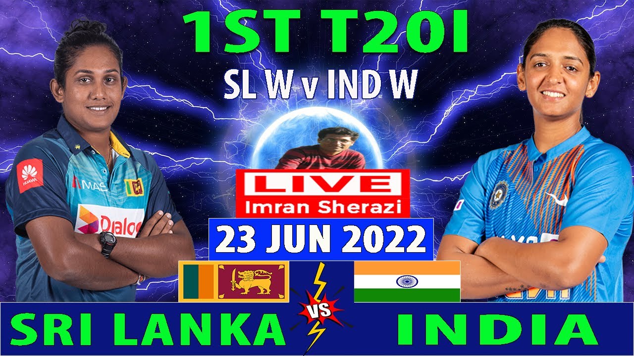 Sri Lanka Women Vs India Women | SL W Vs IND W | 1st T20I Match ...