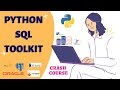 What is  Python SQL ToolKit ? How it helps python developers ? What is  Python ORM?