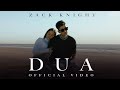 Zack Knight - Dua (official Video)