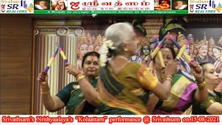 Srivathsam’s  Nrithyaalaya’s  “Kolaattam”  performance  @  Srivathsam  on 15-08-2021