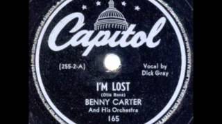 Benny Carter \u0026 His Orch. (Dick Gray). I´m Lost (Capitol 165, 1944)