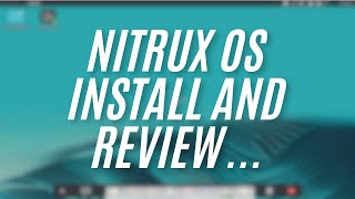 Nitrux Linux OS Review: A Distro Like No Other!