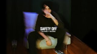 Safety Off ( Slowed + Reverb ) - SHUBH