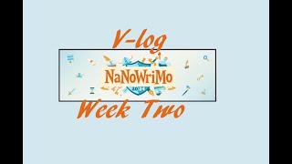 NaNoWriMo 2024: Week Two!