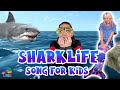 Sharklife | Shark Song for Kids | Shark Dance for Children | Earth day Song for Kids