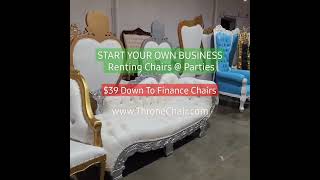 Start a rental chair business $39 Down to Finance  www.ThroneChair.com Throne Chair