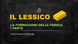 Lessico - Formazione delle parole