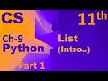 Python-List (Introduction) Computer Science Chapter 9 Class 11