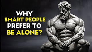 People Who Like To Be ALONE Have These 10 Special Personality Traits | STOICISM