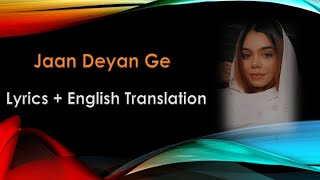 Jaan Deyan Ge (Lyrics + English Translation)| Sufna | Ammy Virk | B Praak | Jaani | New Song 2020