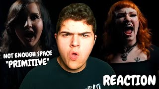 WHAT DID I JUST HEAR??! | Not Enough Space - Primitive | Reaction