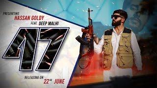 AK47 Official Music Video Hassan Goldy ft. DeepMalhi New Punjabi Song 2022 Dubai