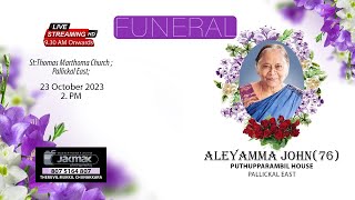 Funeral of Aleyamma John (76) || Puthupparambil House || 23/10/2023 || JAKMAX photography ||