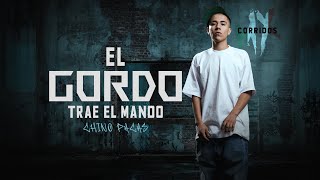 Chino Pacas - El Gordo Trae El Mando [ Letra / Lyric ]