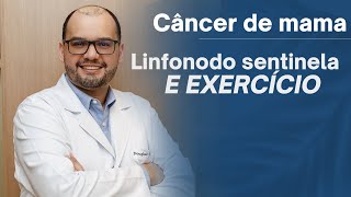 Cirurgia do linfonodo sentinela. Quando posso fazer exercícios?