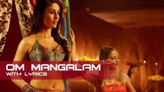 Om Mangalam (Lyrical Song) | Kambakkht Ishq | Akshay Kumar & Kareena Kapoor