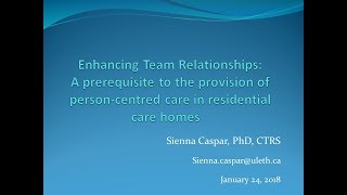 Enhancing Team Relationships in Long-Term Care webinar with Sienna Caspar