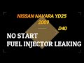 nissan navara d40 yd25 no start injector problem