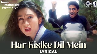 Har Kisike Dil Mein Ek Ladki Ka Khayal Rehta Hai Song - Lyrical | Haan Maine Bhi Pyaar Kiya