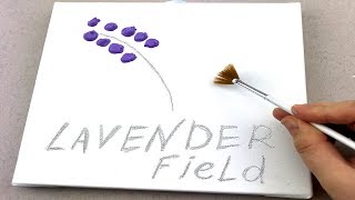 EASY PAINTING ART / Acrylic / How to Paint Lavender Field with Acrylic Paints